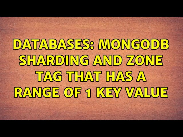 Databases: MongoDB sharding and zone tag that has a range of 1 key value