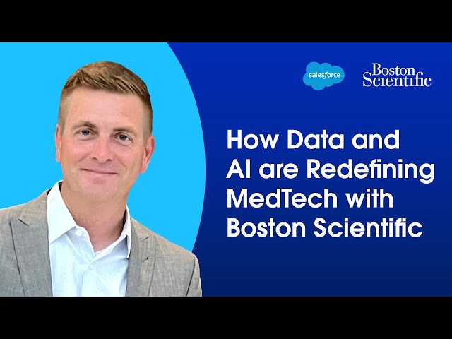 How Data and AI are Redefining MedTech with Boston Scientific