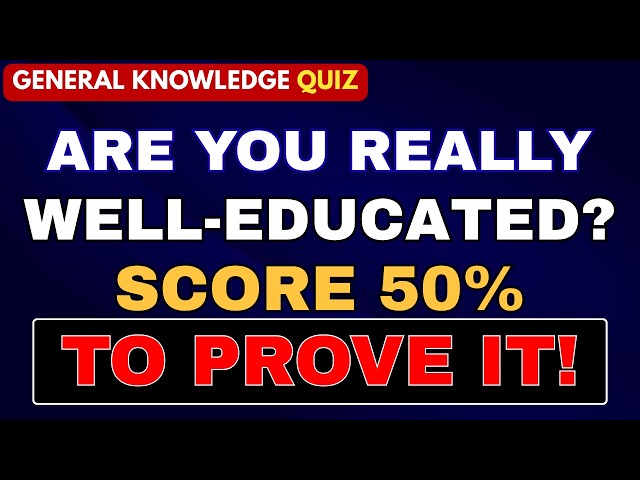 CHALLENGE YOUR BRAIN: CAN YOU PASS THIS DIFFICULT QUIZ? | GENERAL KNOWLEDGE #generalknowledge  #quiz