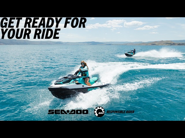 Get Ready For Your Ride - Sea-Doo - BRP Experiences Safety Video