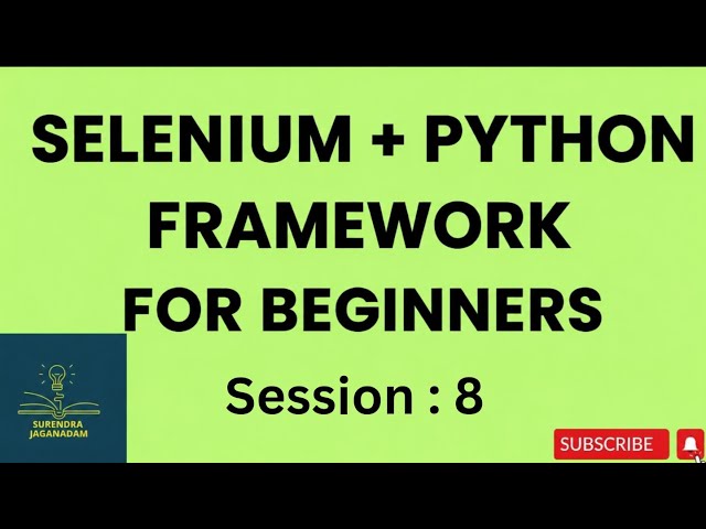 Selenium Framework Part 8 || Selenium Python for Beginners