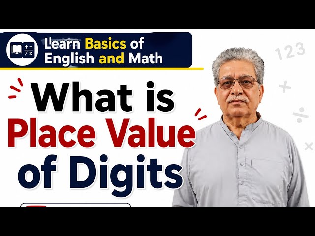 What is Place Value of Digits? | Place Value Made Easy | Basic Math