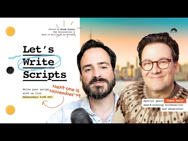 Let's Write Scripts - Special Guest James Hurst