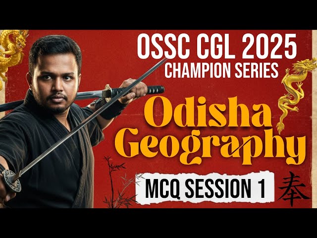 🎯OSSC CGL 2025 Preparation | Odisha Geography One Shot Class | Champion Series #ossc #cglexam