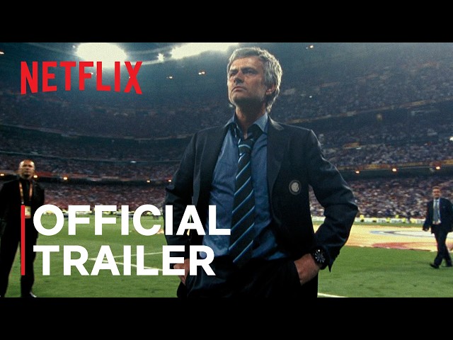 MOURINHO | Official Trailer | Netflix