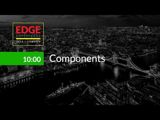 EdgeConf 3: Components