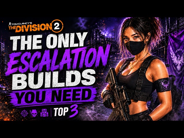 TOP 3 BEST BUILDS for ESCALATION In The Division 2 - Year 8 Season 3 Red Horizon! (2026)
