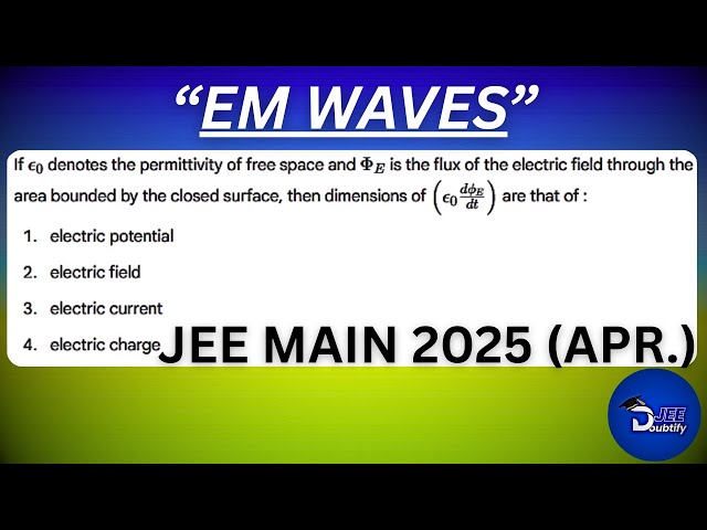 If ε₀ denotes the permittivity of free space and ϕₑ is the flux of the electric...| Doubtify JEE