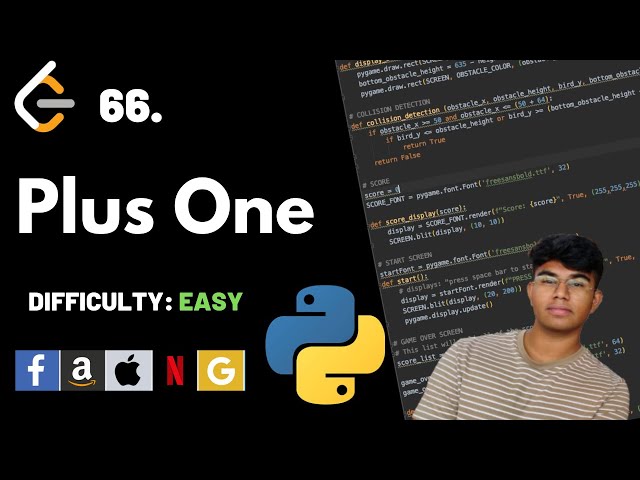 Plus One | Leet code 66 | Theory explained + Python code | July day 6 code challenge