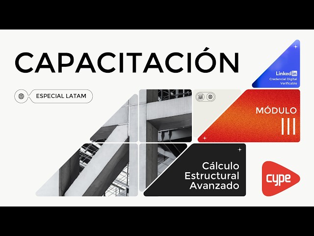 Module III | Advanced Structural Analysis TRAINING. LATAM Special