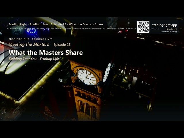 What the Masters Share: Building Your Own Trading Life | Trading Lives Ep 26