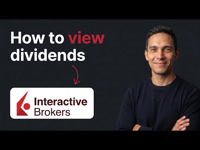 How to View Dividends on Interactive Brokers (2026 Update)