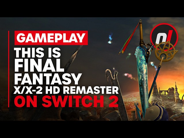 This is Final Fantasy X/X-2 HD Remaster on Switch 2 - Gameplay