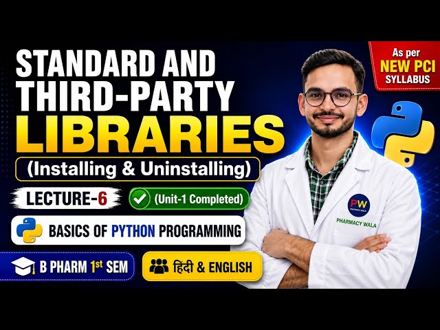 L-6 | Introduction to standard and third party libraries | Installing and uninstalling libraries |