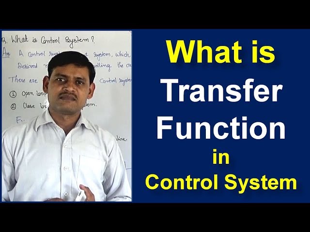 What is Transfer Function of a Control System -