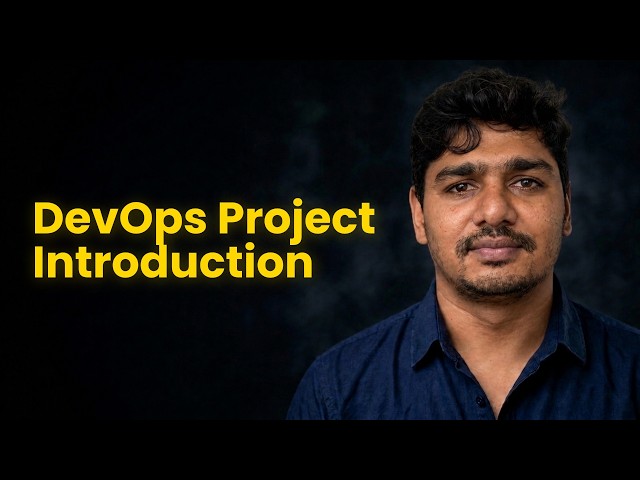 Part 02 - DevOps Project Introduction -  What You'll Learn