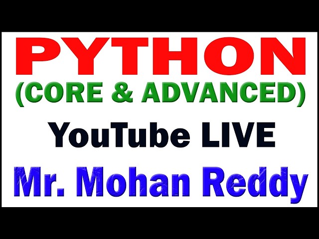 PYTHON WITH AI BY MOHAN REDDY SIR YOUTUBE LIVESTREAM FROM DURGASOFT