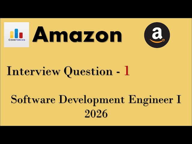 CODEFORCES | Amazon - 1 | Software Development Engineer I 2026