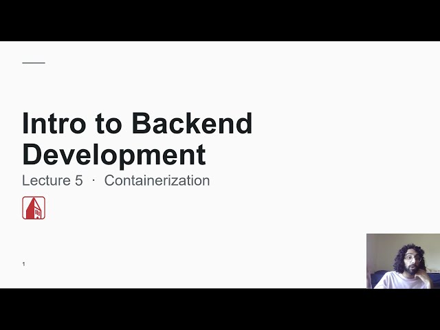 Introduction to Backend Development: Lecture 5 - Containerization