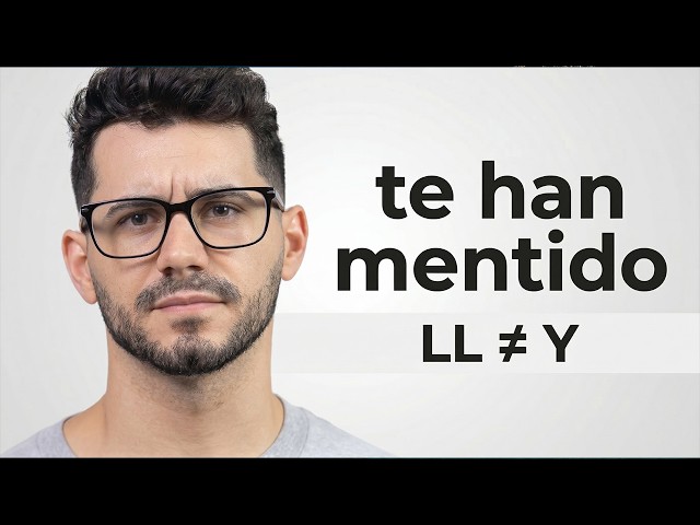 Te han enseñado mal la "LL" y la "Y" en español