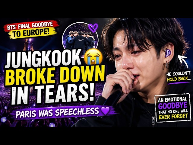 💔 JUNGKOOK COULDN'T STOP CRYING... BTS' Final Farewell to Europe Was Heartbreaking 😭