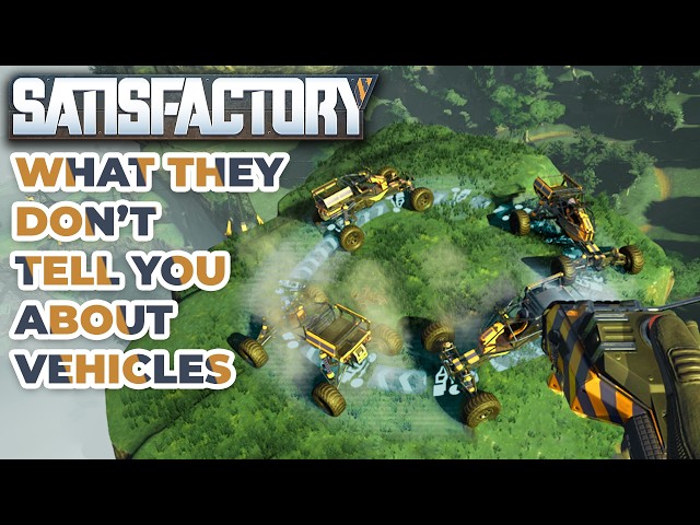 Is it Finally Time to Use Vehicles in Satisfactory? (yes, it is)