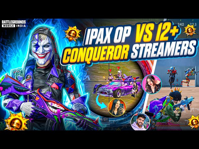 Ipax OP vs 12+ CONQUEROR STREAMERS🔥Ipax Op vs Pro Youtubers 1v4 Fastest Clutches & Gameplay🤯| BGMI