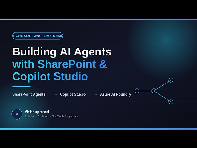 Building AI Agents with SharePoint & Copilot Studio | Full Session