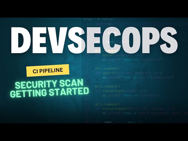Setting Up A Security Scanning Pipeline From Start To Finish DevSecOps