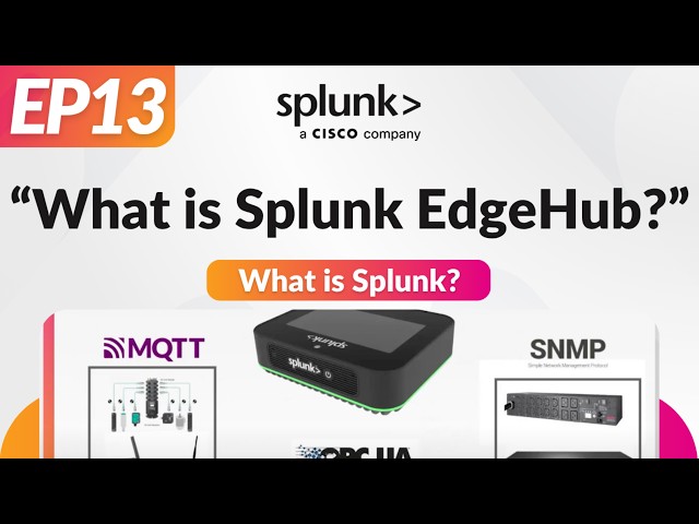 What is Splunk Edge Hub?