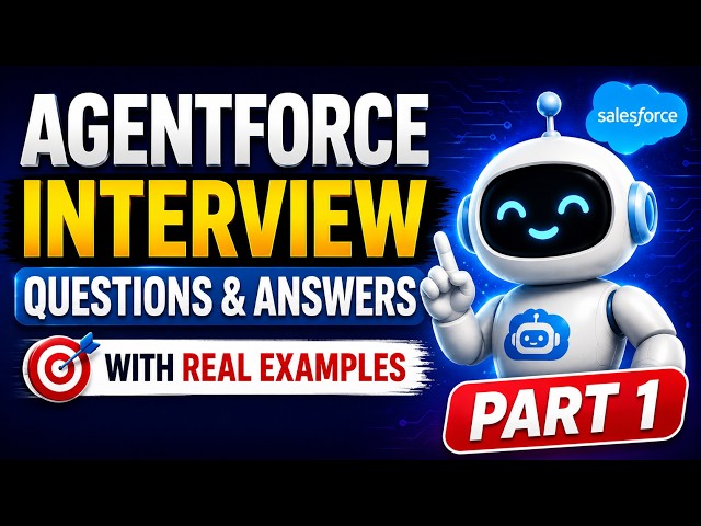 Agentforce Interview Questions & Answers | Part 1 | Salesforce Agentforce Interview Preparation
