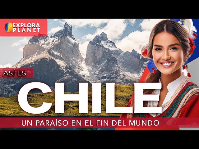 CHILE | This is CHILE | Paradise at the End of the World