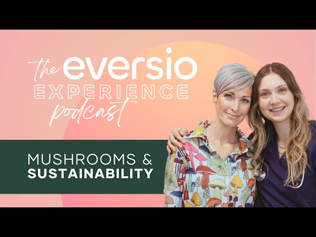 The Eversio Experience Podcast | #9 - Sustainability