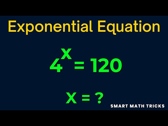 Solve 4ˣ = 120 | Find x | Algebra Exponential Equation (USA Math)