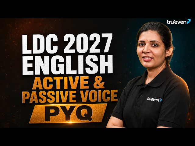 LDC 2027 Active & Passive voice PYQ series  | 06 August 2026 | Trueven