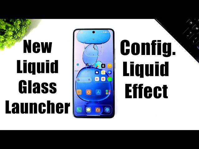 New Liquid Glass Launcher For Android | Set Liquid Glass Effect On Android