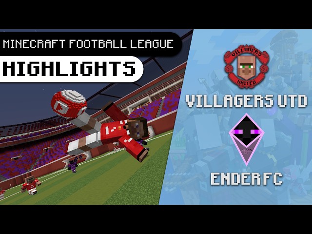 STEVE MASTERCLASS | Minecraft Football League - Villagers United vs Ender FC