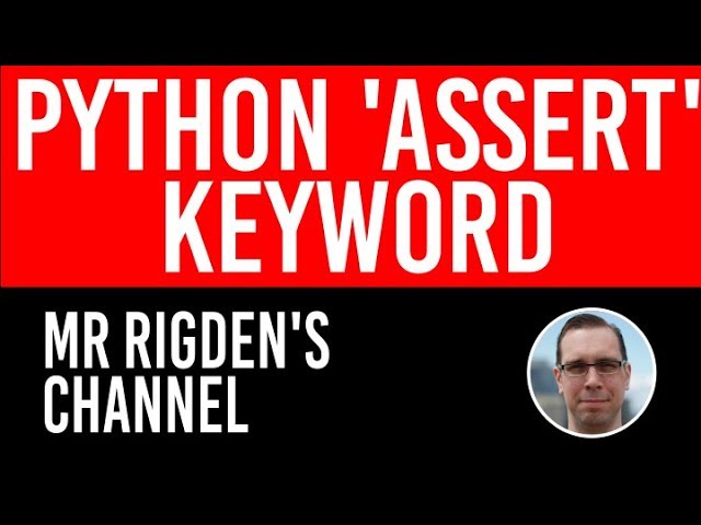 The Python 'assert' keyword