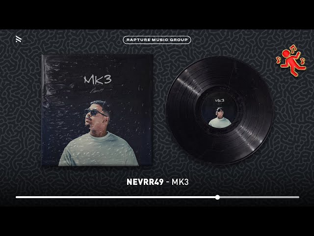 Nevrr49 - MK3 (Official Audio)