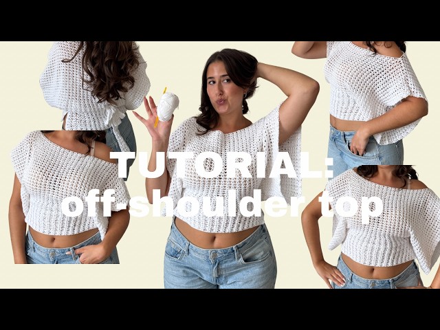 Crochet Off Shoulder Top Tutorial | Advanced Beginner Friendly