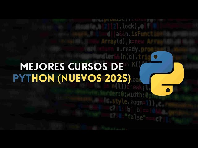 ⭐ MEJORES CURSOS DE PYTHON (NUEVOS 2025) ⭐ ¡CON CERTIFICADOS!