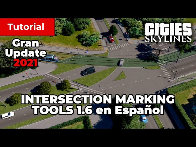 Intersection Marking Tool 2021 - Big Update v1.6 | Cities Skylines | Tutorial | English Sub