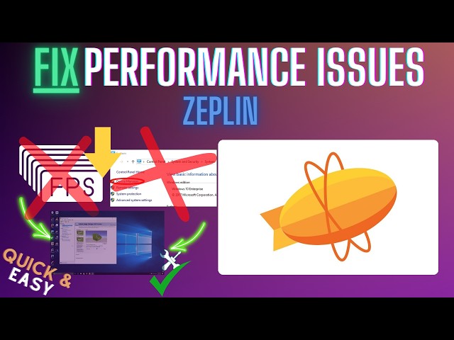 Zeplin Lagging? Fix Slow Performance, Freezing & High CPU (2026)