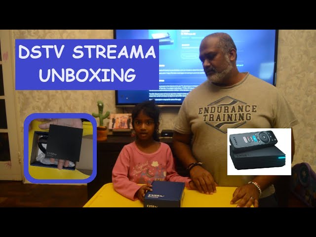 Unboxing the DSTV Streama