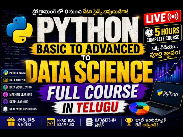 Python Basic to Advanced → Data Science 🔥 | 5 Hours FULL COURSE in Telugu | LIVE 🚀 #live #python