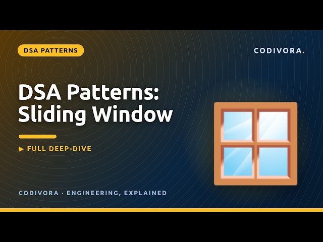 Sliding Window Pattern Explained — Substrings in O(n)
