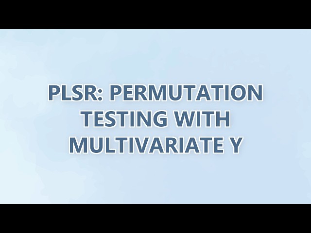 PLSR: Permutation testing with multivariate Y