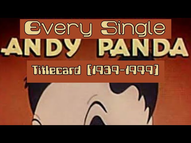 Every Single Andy Panda Titlecard 1.0