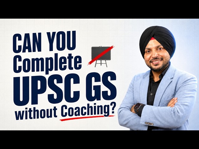 How to Complete UPSC General Studies Without Coaching | Complete GS Self-Study Strategy