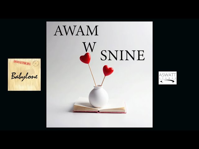 BABYLONE - AWAM W SNINE